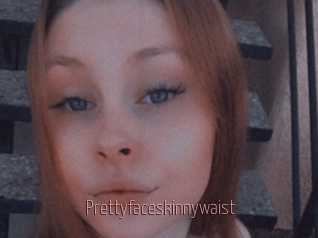 prettyfaceskinnywaist Sexe désirs