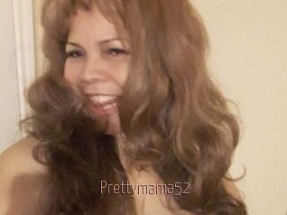 Prettymama52