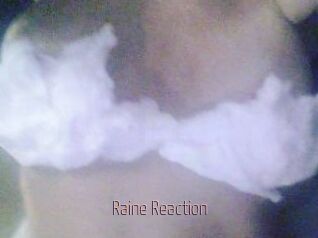 Raine_Reaction