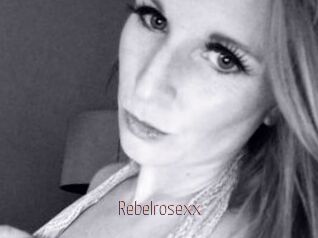 Rebelrosexx