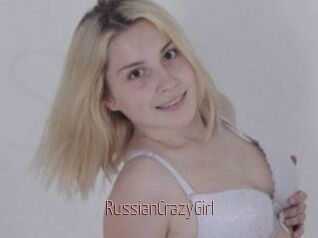 RussianCrazyGirl