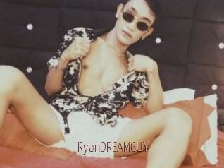 RyanDREAMGUY