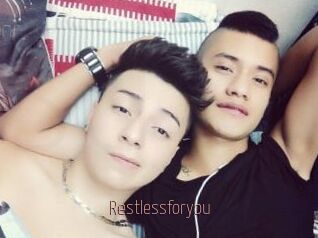 Restlessforyou