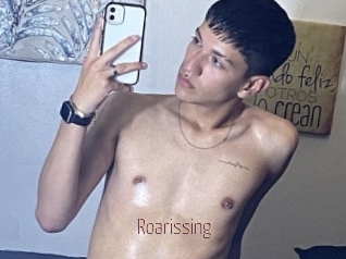 Roarissing