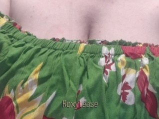 Roxytease