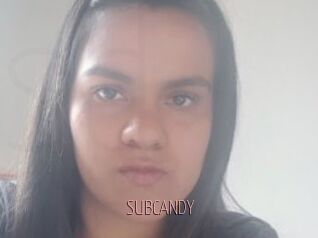 SUBCANDY