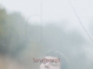 ServeDominaX