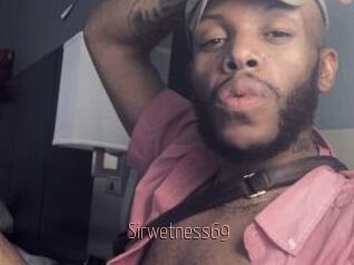 Sirwetness69