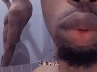 SkinnyLad