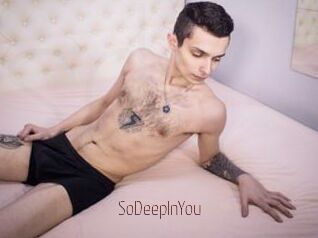 SoDeepInYou