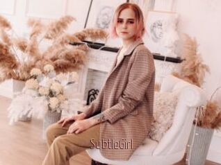 SubtleGirl