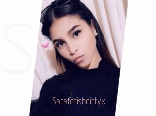 Sarafetishdirtyx