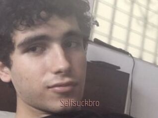 Selfsuckbro