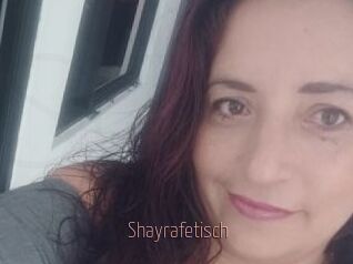 Shayrafetisch