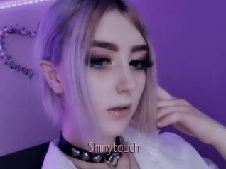Shinytouch