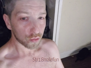Str18malefun