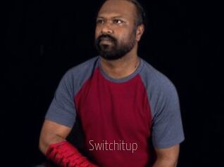 Switchitup