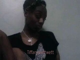 Tiffanywettwett