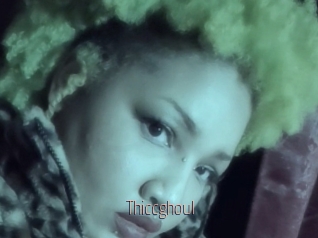 Thiccghoul