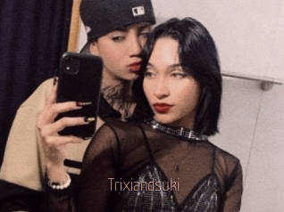 Trixiandsuki