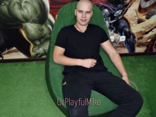 UrPlayfulMike