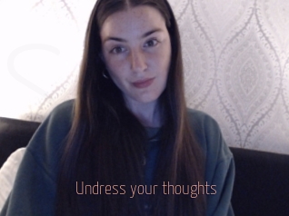 Undress_your_thoughts