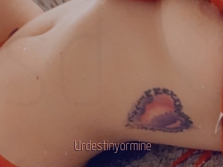 Urdestinyormine