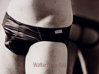 WalterWhiteBad