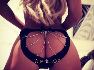 Why_Not_XXX