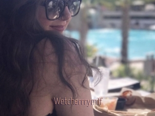 Wetcherrrymilf
