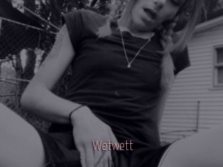 Wetwett