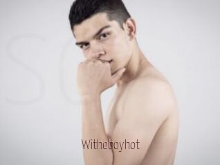 Witheboyhot