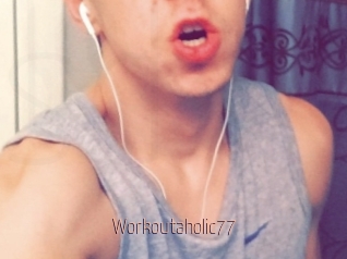 Workoutaholic77