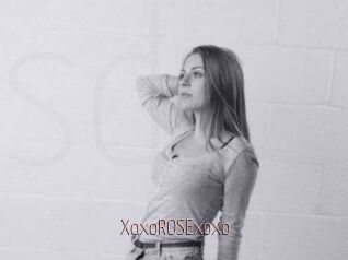 XoxoROSExoxo