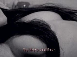 Yes_Rivers_and_Rose