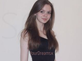 YourDreamsx