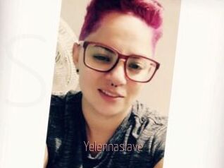Yelennaslave