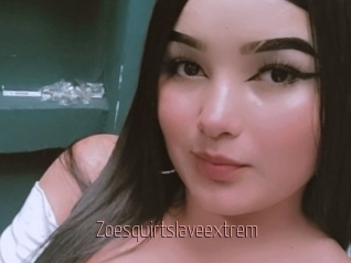 Zoesquirtslaveextrem